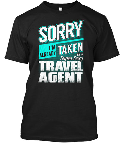 A Super Sexy Travel Agent T SHIRT Custom Ultra Cotton