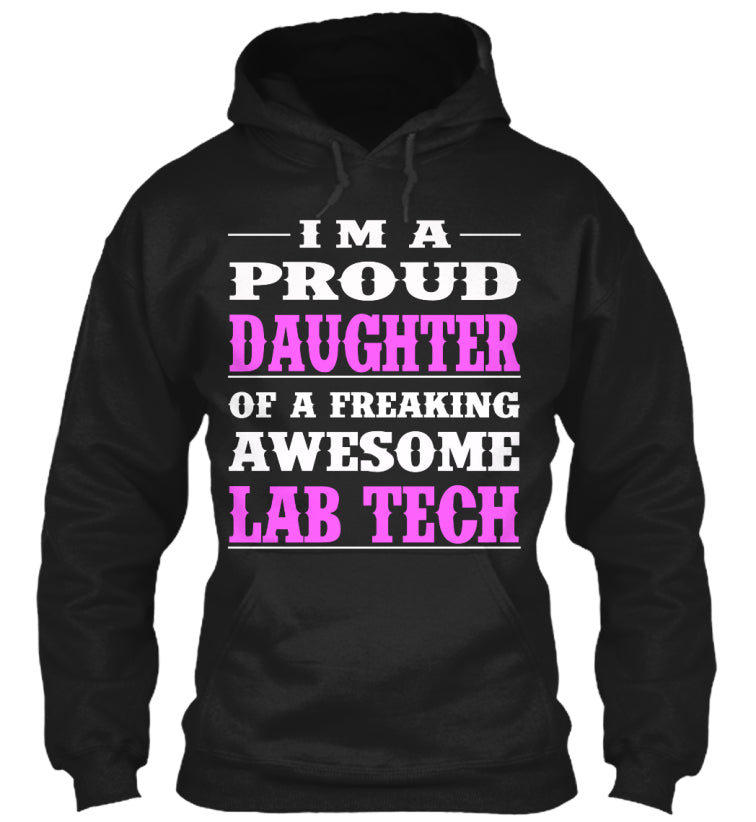 PROUD DAUGHTER - LAB TECH