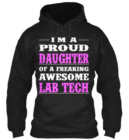 PROUD DAUGHTER - LAB TECH