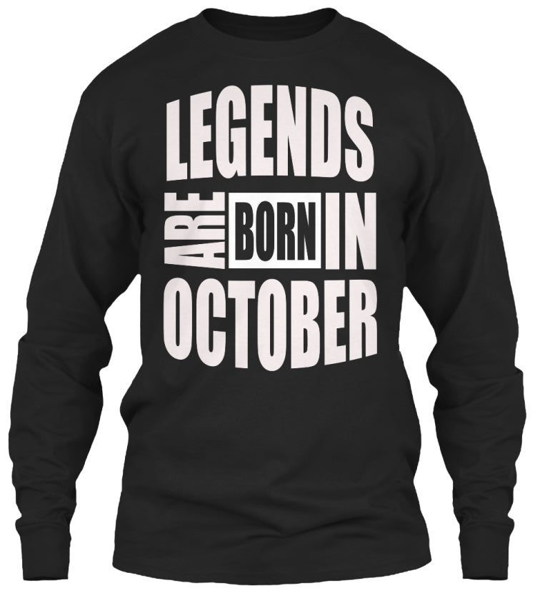LEGENDS ARE BORN IN OCTOBER T-SHIRTS