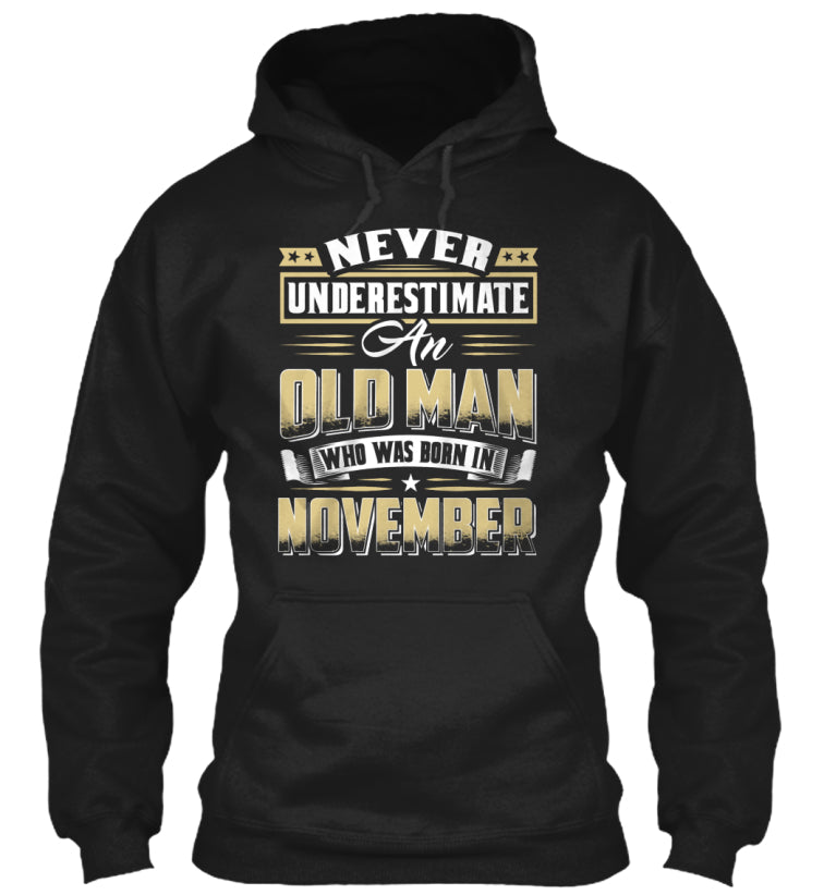 AN OLD MAN BORN IN NOVEMBER T-SHIRT