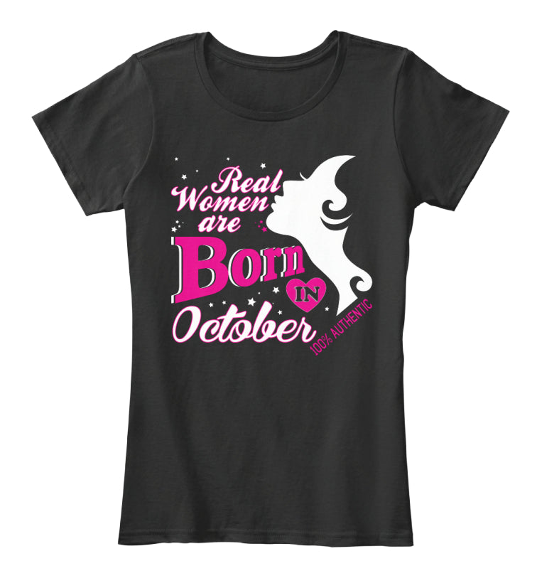 Real Women Born in October T-Shirts