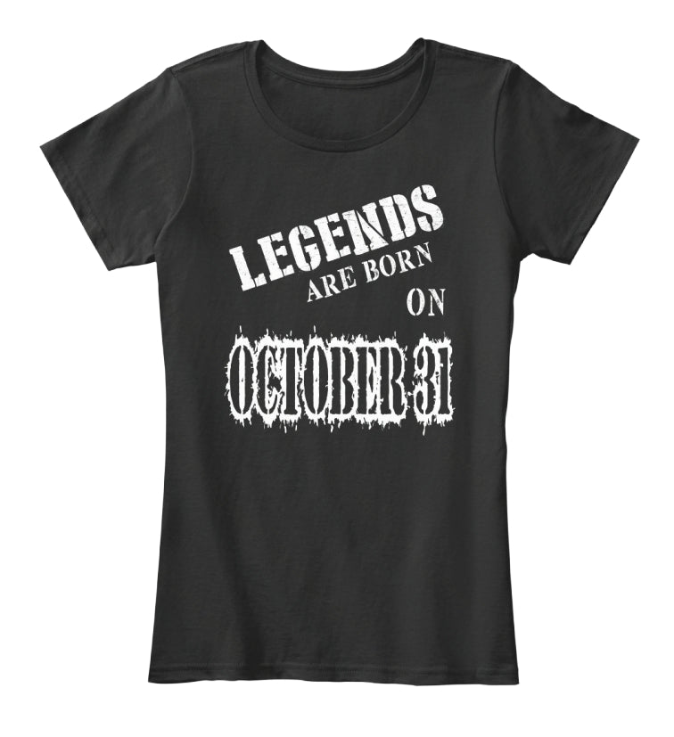 Legends are born on October 31