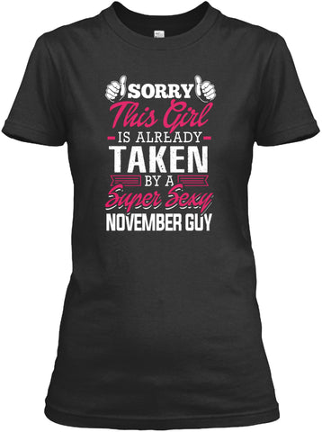 Already Taken By Super Sexy November Guy