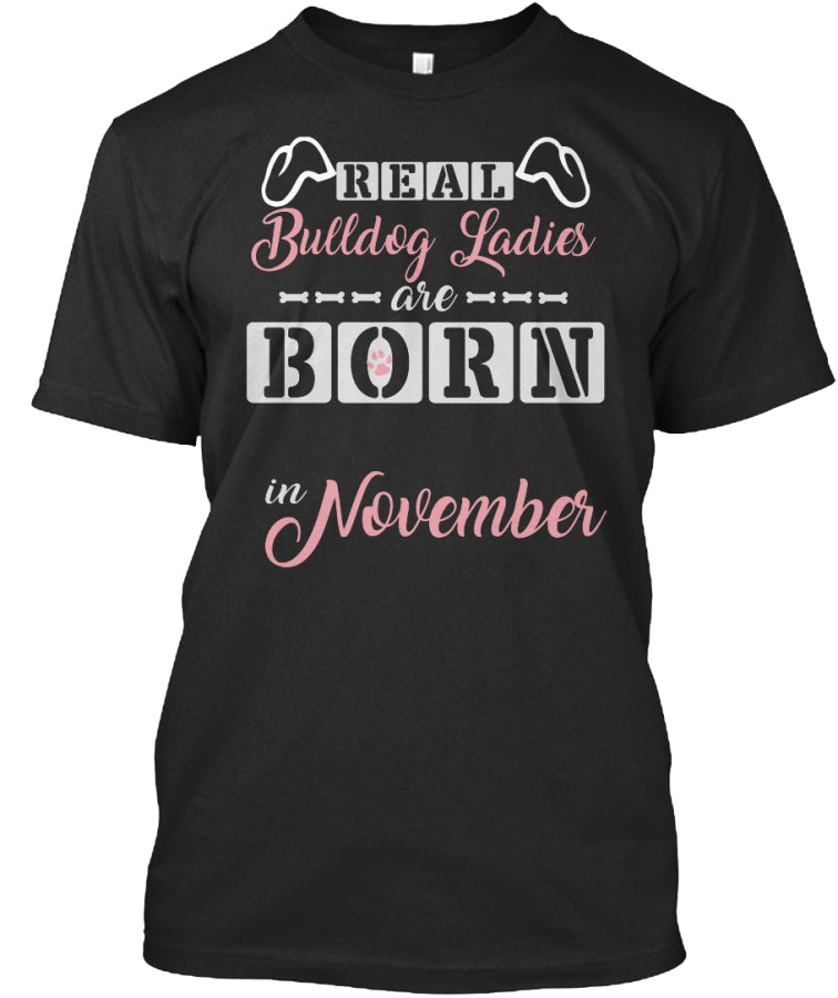 Bulldog ladies are born in november