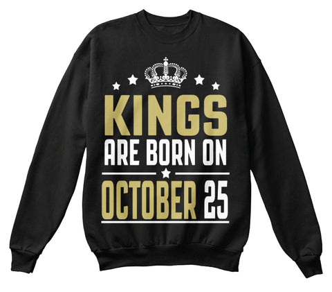 Kings Are Born On October 25 Birthday