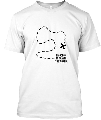 I'm Going to Travel the World T shirt Custom Ultra Cotton