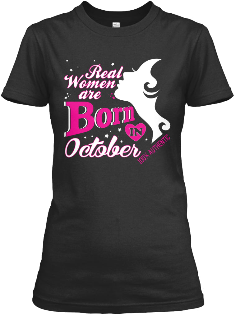 Real Women Born in October T-Shirts