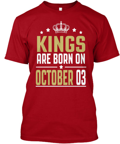 Kings Are Born On October 03 Birthday