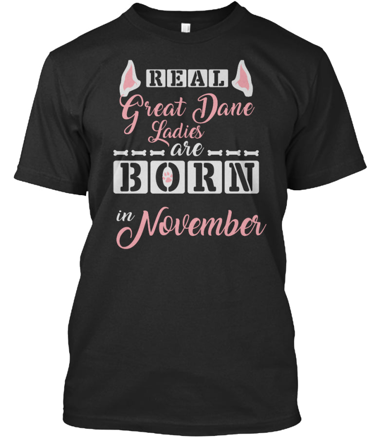 Great dane ladies are born in november