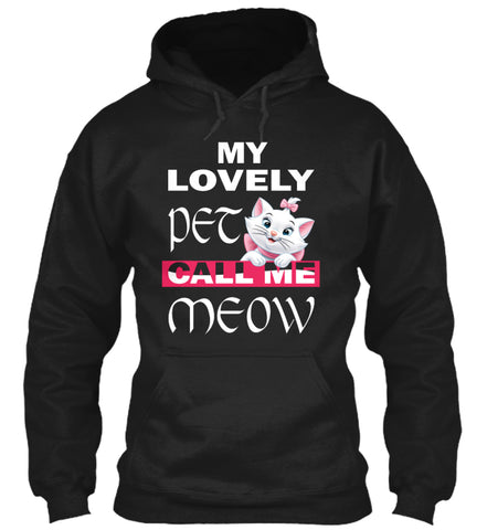Cat Shirts - My Lovely Pet Call Me Meow