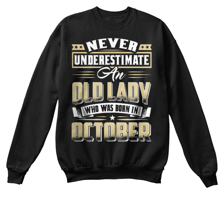 AN OLD LADY BORN IN OCTOBER T-SHIRT