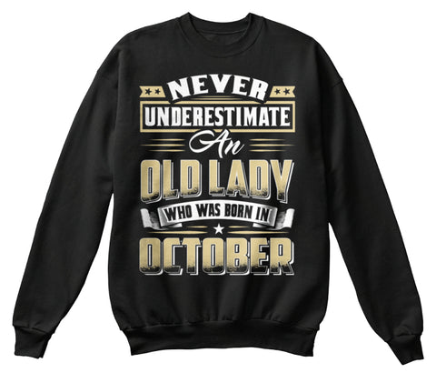 AN OLD LADY BORN IN OCTOBER T-SHIRT