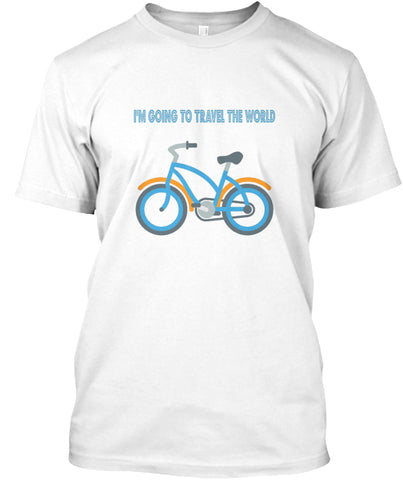 I'm going to travel the world t shirt Custom Ultra Cotton