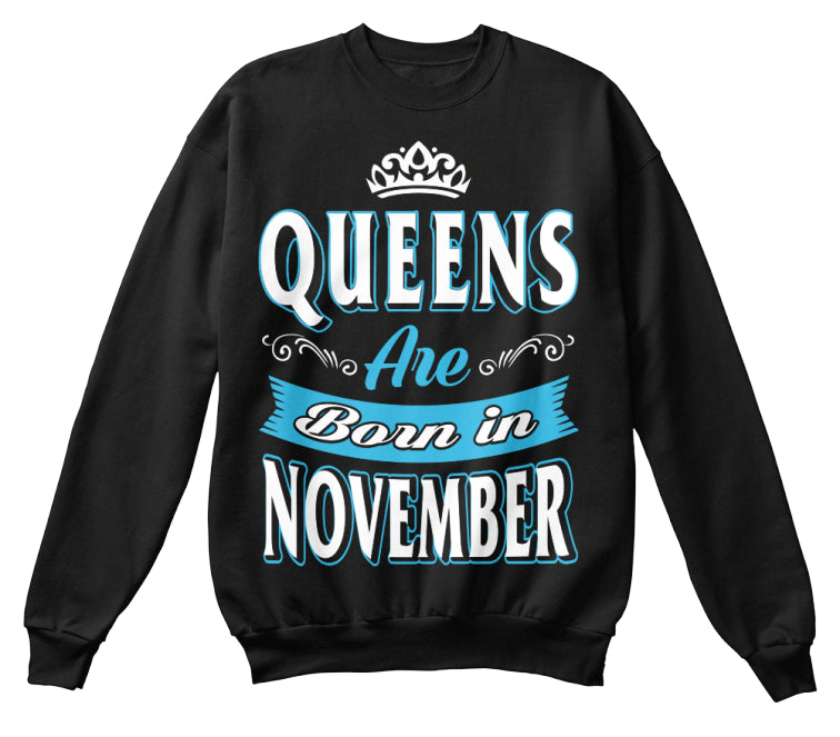 Queens Are Born In November Birthday