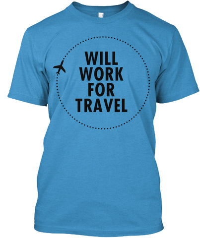 Will Work For Travel