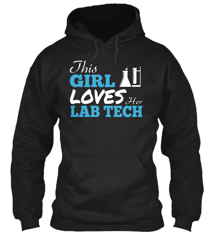THIS GIRL LOVES HER LAB TECH
