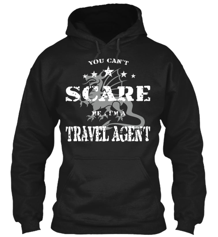 You can't scare me - Travel Agent