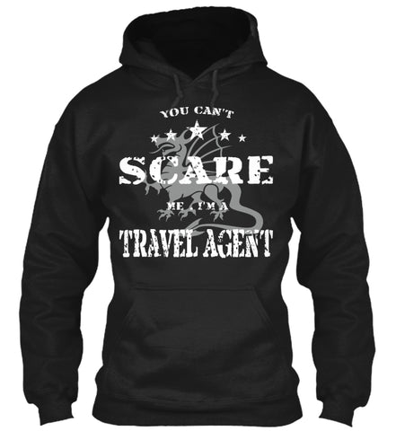 You can't scare me - Travel Agent