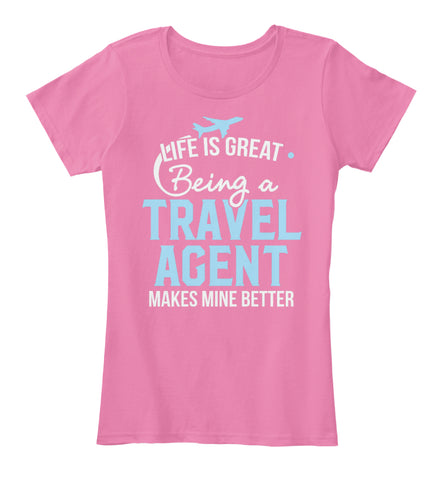 Travel Agents Shirt - Life Is Great