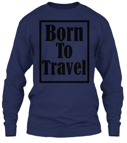 BORN TO TRAVEL