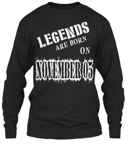 Legends are born on November 05