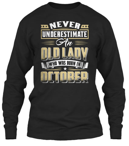 AN OLD LADY BORN IN OCTOBER T-SHIRT