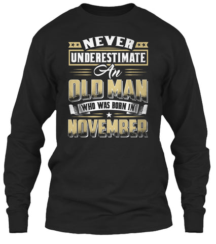 AN OLD MAN BORN IN NOVEMBER T-SHIRT
