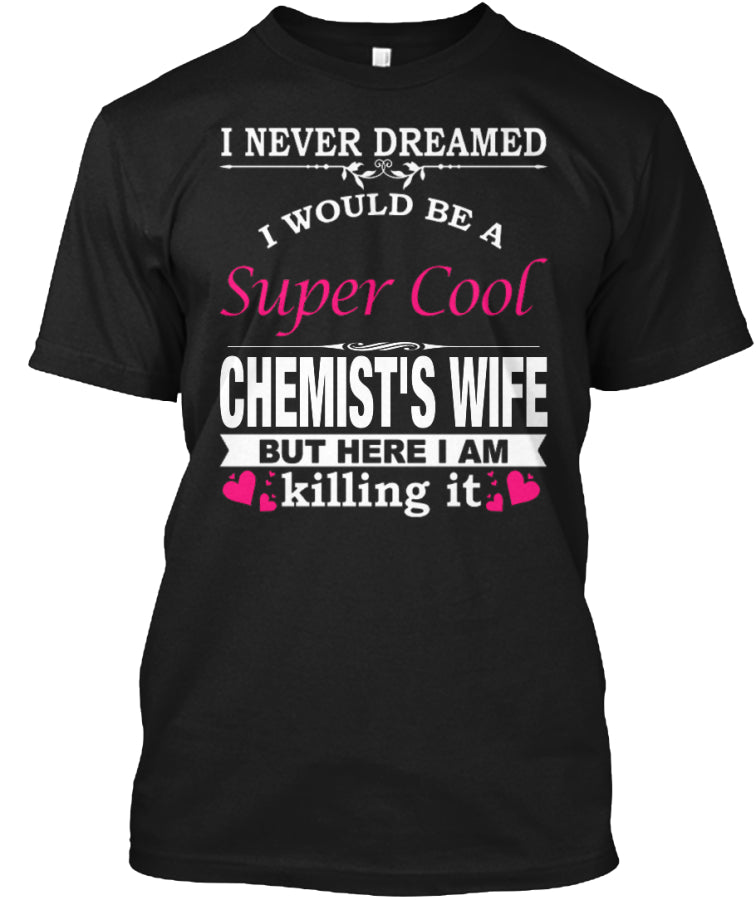 SUPER COOL CHEMIST'S WIFE
