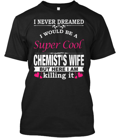 SUPER COOL CHEMIST'S WIFE