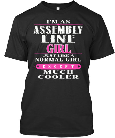 I AM AN ASSEMBLY LINE GIRL