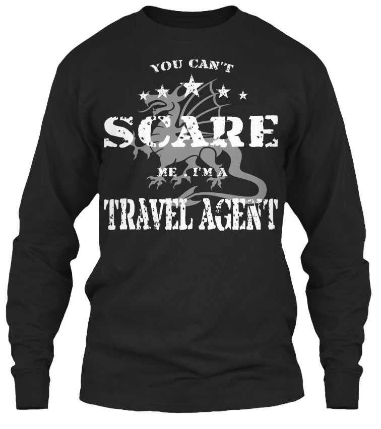 You can't scare me - Travel Agent