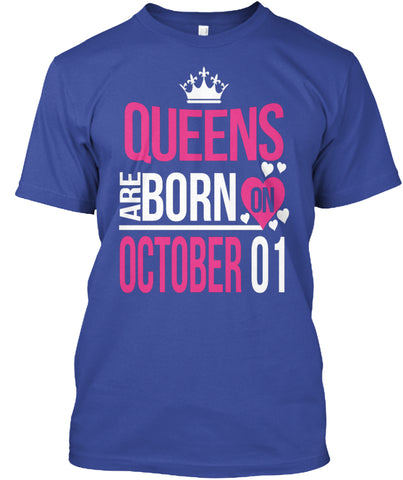 QUEENS ARE BORN ON OCTOBER 01