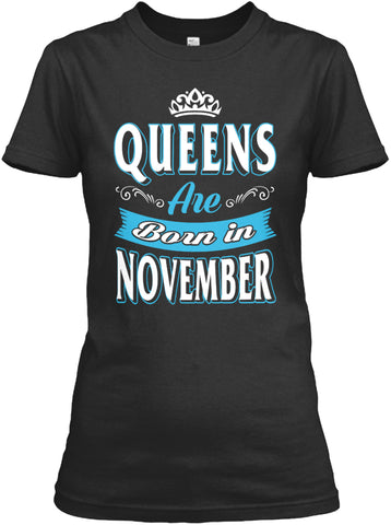 Queens Are Born In November Birthday