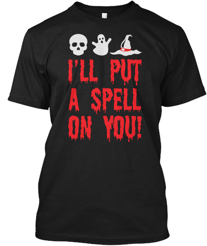 I'll Put Spell on You Halloween T-Shirts