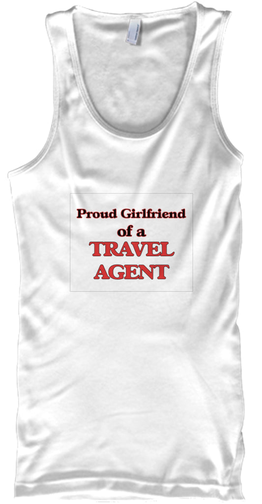 Proud Girlfriend of a Travel Agent