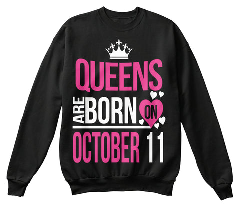 QUEENS ARE BORN ON OCTOBER 11