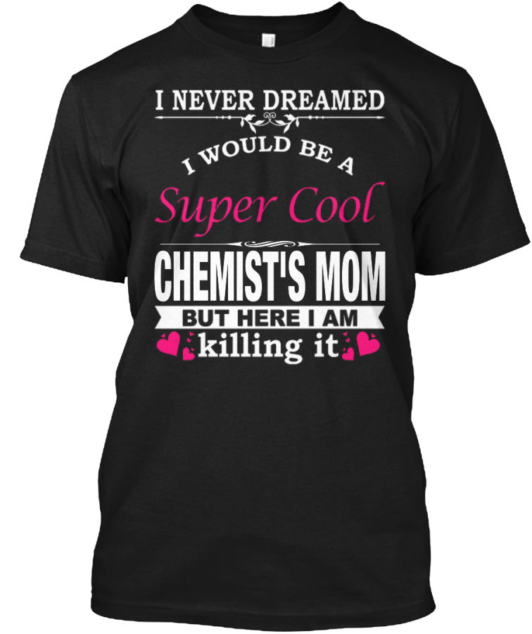 SUPER COOL CHEMIST'S MOM