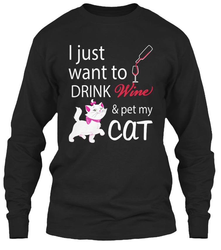 Cat T-Shirts- I Just want to Drink Wine