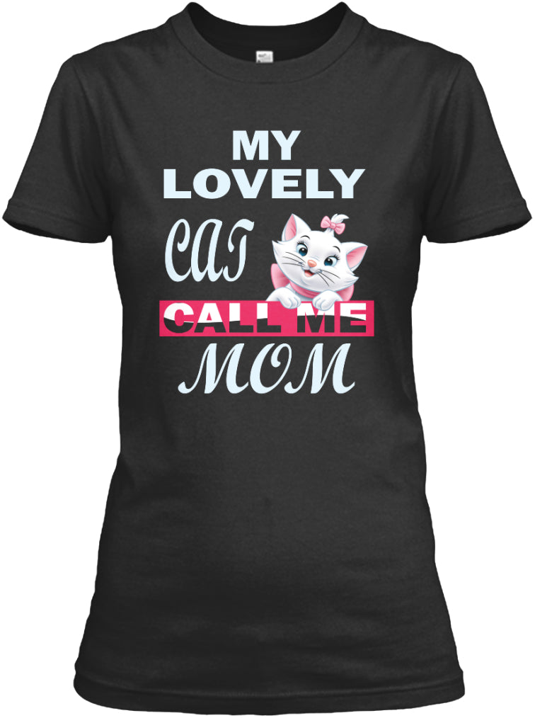 Cat T-Shirts-MY LOVELY PET CALL ME MOM