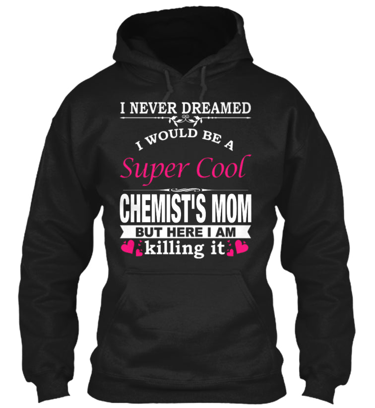 SUPER COOL CHEMIST'S MOM