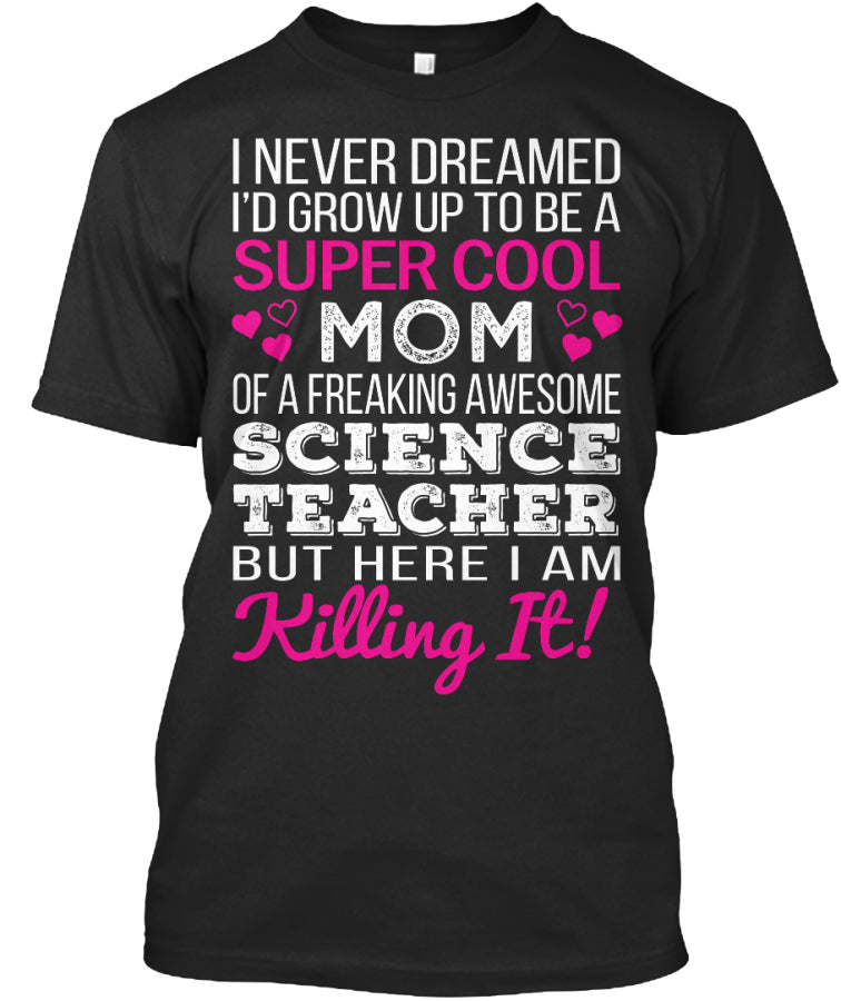 Super Cool Science Teacher's Mom