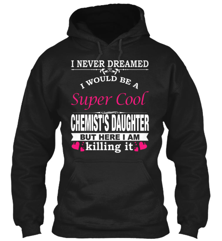 SUPER COOL CHEMIST'S DAUGHTER