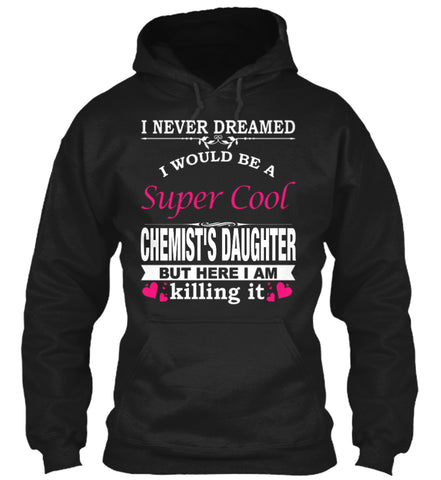 SUPER COOL CHEMIST'S DAUGHTER
