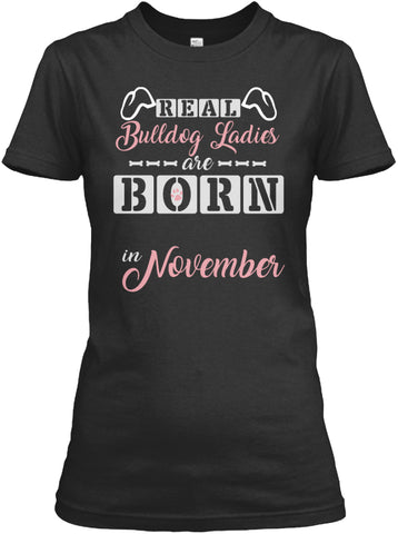 Bulldog ladies are born in november