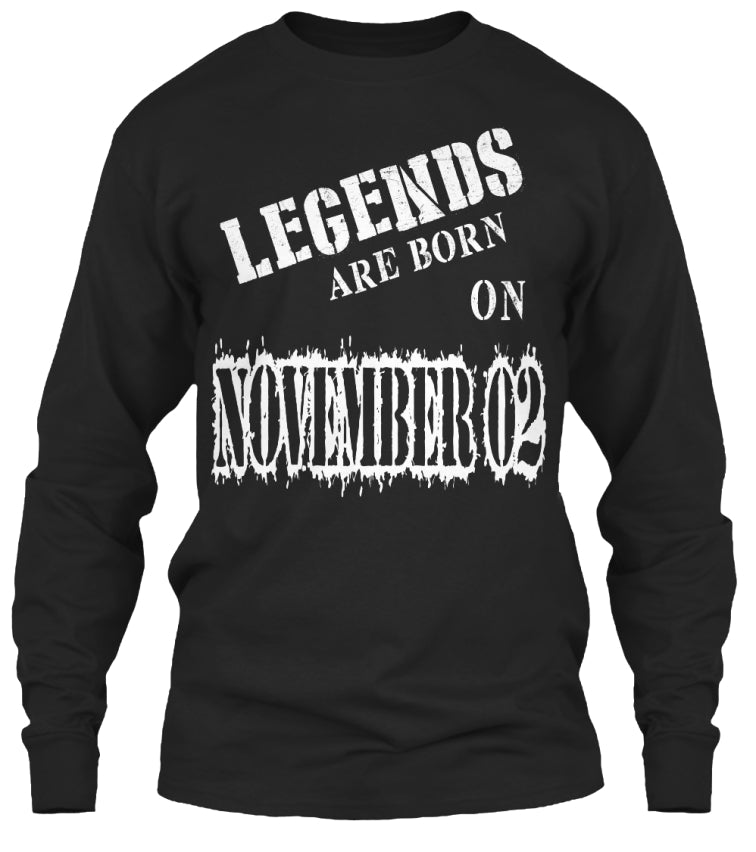 Legends are born on November 02