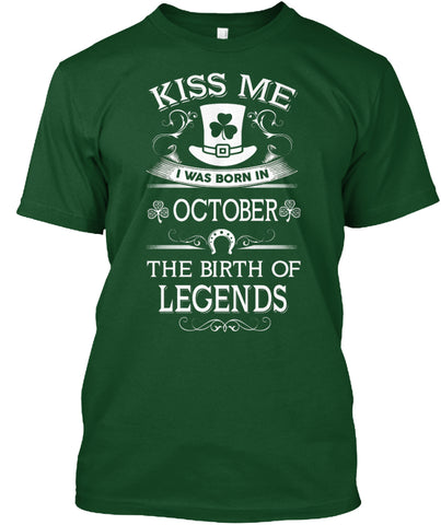 KISS ME I WAS BORN IN OCTOBER T SHIRT