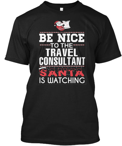 Travel Consultant santa is watching t shirt Custom Ultra Cotton