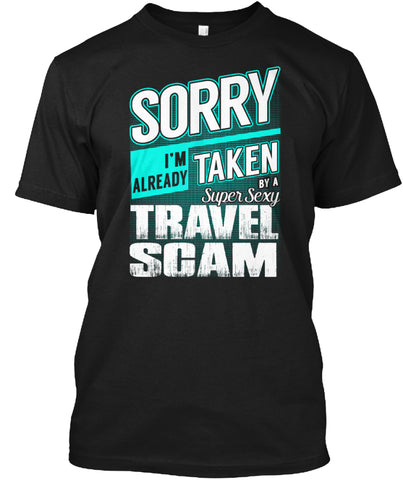 A Super Sexy Travel Scam T SHIRT Custom Ultra Cotton