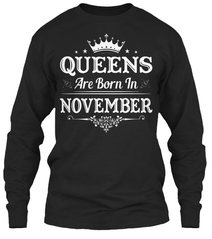 Queens Are Born In November.